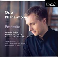 Alexander Scriabin: Symphony No. 1, Op. 26; Prometheus - The Poem of Fire - Kirill Gerstein (piano); Oslo Philharmonic Orchestra; Vasily Petrenko (conductor)