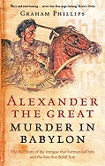 Alexander the Great: Murder in Babylon