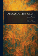 Alexander the Great