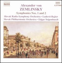 Alexander von Zemlinsky: Symphonies Nos. 1 & 2 - 