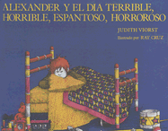 Alexander y el Dia Terrible, Horrible, Espantoso, Horroroso