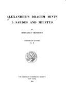 Alexander's Drachm Mints 1: Sardes and Miletus