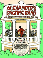 Alexander's Ragtime Band and Other Favorite Song Hits, 1901-1911 - Jasen, David A (Editor)