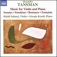 Alexandre Tansman: Music for Violin and Piano - Giorgio Koukl (piano); Klaidi Sahatci (violin)