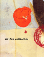 Alf Lohr: Abstraction