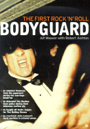 Alf Weaver: The First Rock 'n' Roll Body Guard