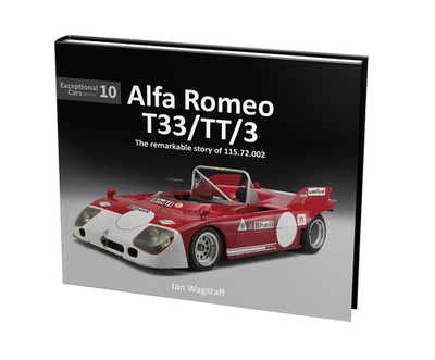 Alfa Romeo T33/TT/3: The remarkable history of 115.72.002 - Wagstaff, Ian