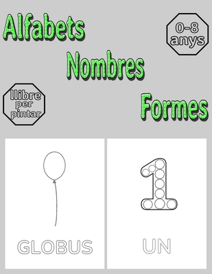 Alfabets Nombres Formes: Per a Nens de 0 a 8 Anys - Simo Imo