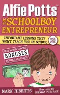 Alfie Potts: The Schoolboy Entrepreneur