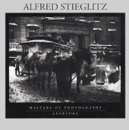 Alfred Stieglitz: Masters of Photography Series - Stieglitz, Alfred (Photographer)
