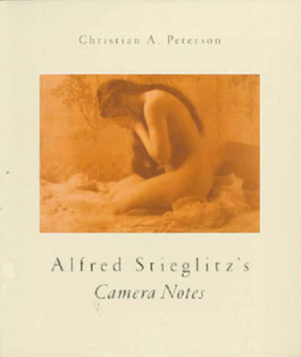 Alfred Stieglitz's Camera Notes - Peterson, Christian A