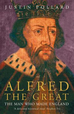 Alfred the Great - Pollard, Justin