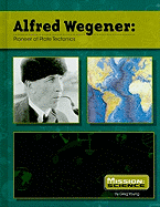 Alfred Wegener: Pioneer of Plate Tectonics