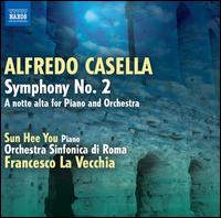 Alfredo Casella: Symphony No. 2; A notte alta - Sun Hee You (piano); Orchestra Sinfonica di Roma; Francesco La Vecchia (conductor)