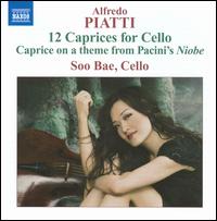 Alfredo Piatti: 12 Caprices for Cello - Antonio Stradivari (cello maker); Soo Bae (cello)