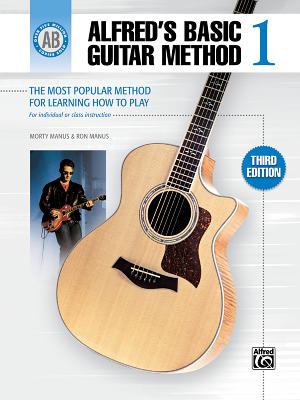 Alfred's Basic Guitar Method, Bk 1: The Most Popular Method for Learning How to Play - Manus, Morton, and Manus, Ron, and Manus, Morty