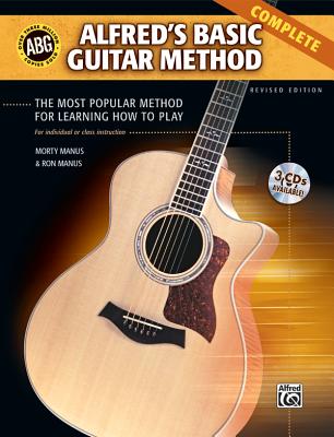 Alfred's Basic Guitar Method, Complete: The Most Popular Method for Learning How to Play, Book & 3 CDs - Manus, Morty, and Manus, Ron