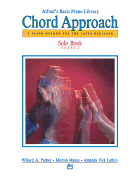 Alfred's Basic Piano Chord Approach Solo Book, Bk 2: A Piano Method for the Later Beginner