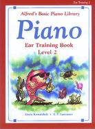 Alfred's Basic Piano Library Ear Training, Bk 2