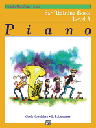 Alfred's Basic Piano Library Ear Training, Bk 3