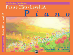 Alfred's Basic Piano Library Praise Hits, Bk 1a