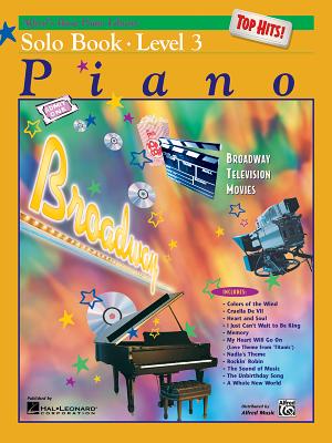 Alfred's Basic Piano Library Top Hits! Solo Book, Bk 3 - Lancaster, E L (Editor), and Manus, Morton (Editor)