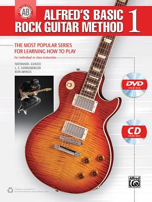 Alfred's Basic Rock Guitar Method, Bk 1: The Most Popular Series for Learning How to Play, Book, CD & DVD - Gunod, Nathaniel, and Harnsberger, L C, and Manus, Ron