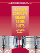 Alfred's Complete Snare Drum Duets: 21 Duets That Correlate with Alfred's Drum Method