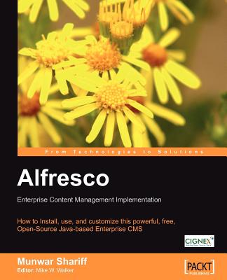 Alfresco Enterprise Content Management Implementation - Shariff, Munwar