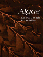 Algae - Graham, Linda E, and Wilcox, Lee Warren