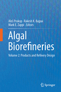 Algal Biorefineries: Volume 2: Products and Refinery Design