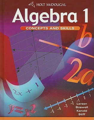 Algebra 1: Concepts and Skills: Student Edition 2010 - Holt McDougal (Prepared for publication by)