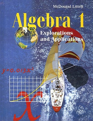 Algebra 1: Explorations and Applications - Leiva, Miriam A, and Brown, Richard G, and Coes, Loring, III