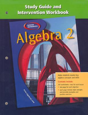 Algebra 2 Study Guide and Inte - McGraw-Hill/Glencoe (Creator)