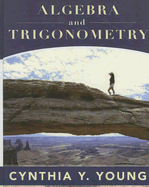 Algebra and Trigonometry - Young, Cynthia Y