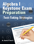 Algebra I Keystone Exam Preparation Program - Test Taking Strategies
