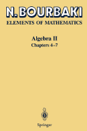 Algebra II: Chapters 4 - 7 - Bourbaki, N, and Cohn, P M (Translated by), and Howie, J (Translated by)