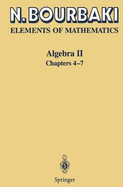 Algebra II: Chapters 4 - 7 - Bourbaki, Nicolas, and Cohn, P M (Translated by), and Howie, J (Translated by)