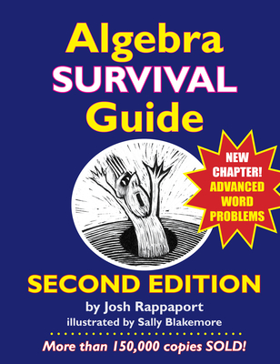 Algebra Survival Guide: A Conversational Handbook for the Thoroughly Befuddled - Rappaport, Josh