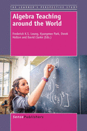 Algebra Teaching Around the World