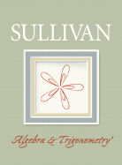 Algebra & Trigonometry - Sullivan, Michael