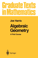 Algebraic Geometry: A First Course