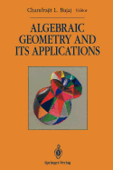 Algebraic Geometry and Its Applications: Collections of Papers from Shreeram S. Abhyankar's 60th Birthday Conference