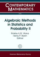 Algebraic Methods in Statistics and Probability II