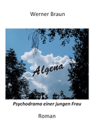 Algena: Psychodrama einer jungen Frau