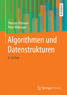 Algorithmen Und Datenstrukturen - Ottmann, Thomas, and Widmayer, Peter