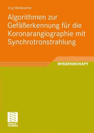 Algorithmen Zur Geferkennung Fr Die Koronarangiographie Mit Synchrotronstrahlung