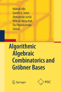 Algorithmic Algebraic Combinatorics and Grbner Bases