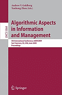 Algorithmic Aspects in Information and Management: 5th International Conference, Aaim 2009, San Francisco, CA, USA, June 15-17, 2009, Proceedings