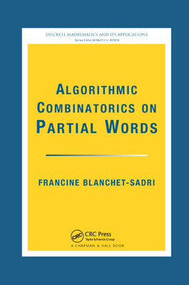 Algorithmic Combinatorics on Partial Words - Blanchet-Sadri, Francine